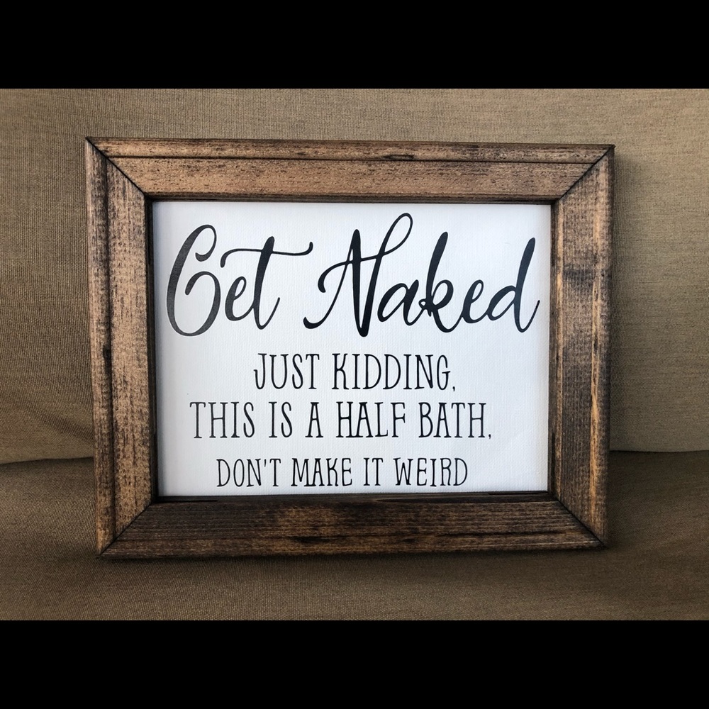 Get Naked Canvas Home Decor Sign